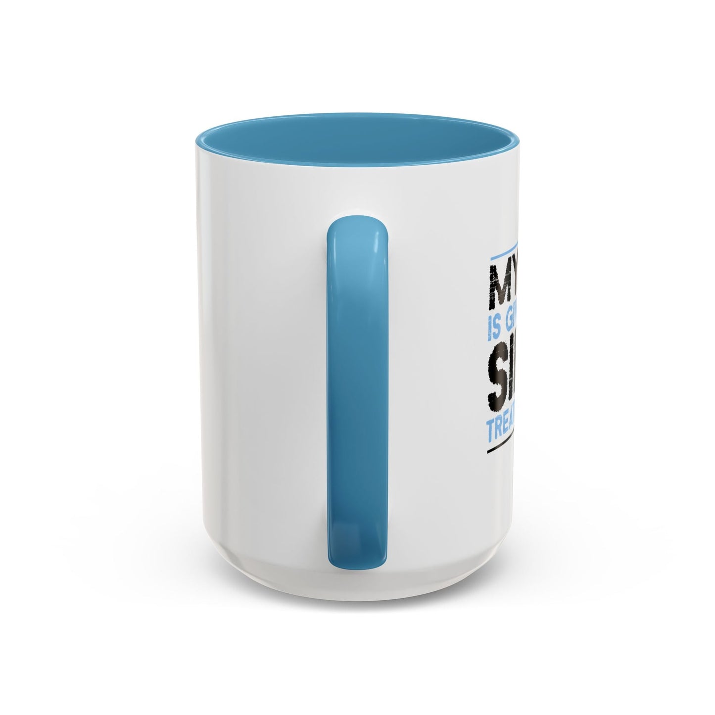 MY BRAIN IS GIVING ME SILENT Accent BiColor Funny Sarcastic Mug