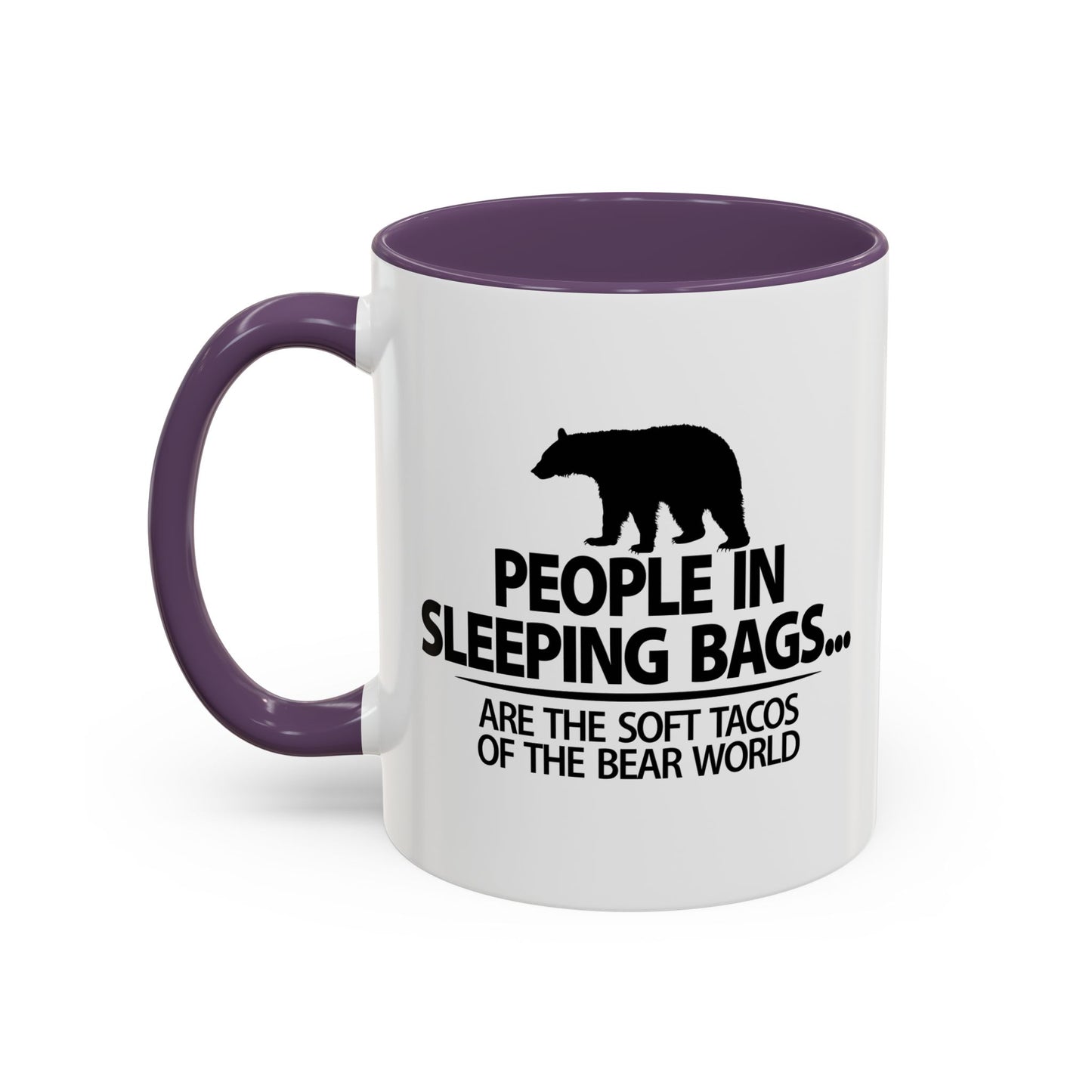 PEOPLE IN SLEEPING BAGS Accent BiColor Funny Sarcastic Mug