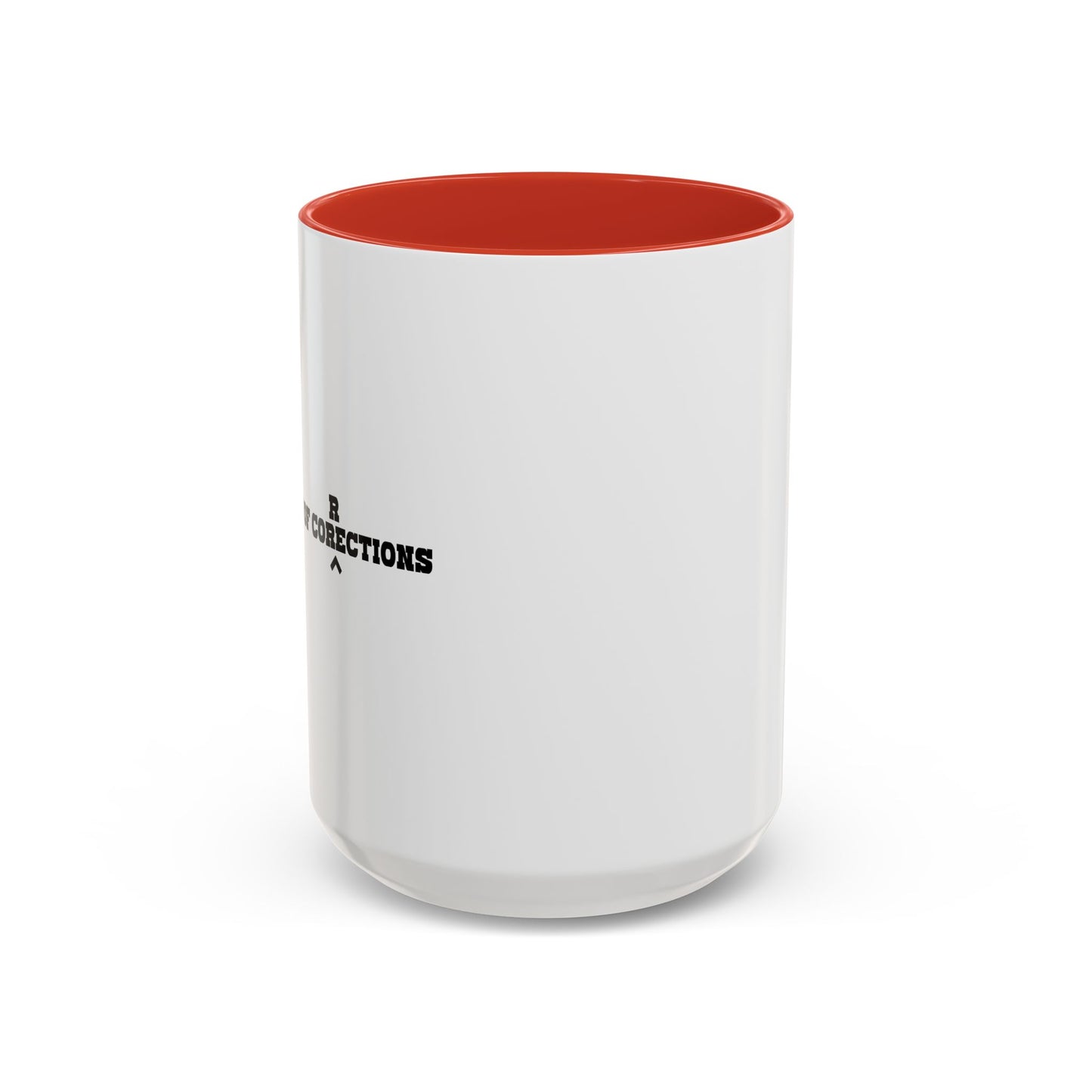 DEPARTMENT OF CORECTIONS Accent BiColor Funny Sarcastic Mug