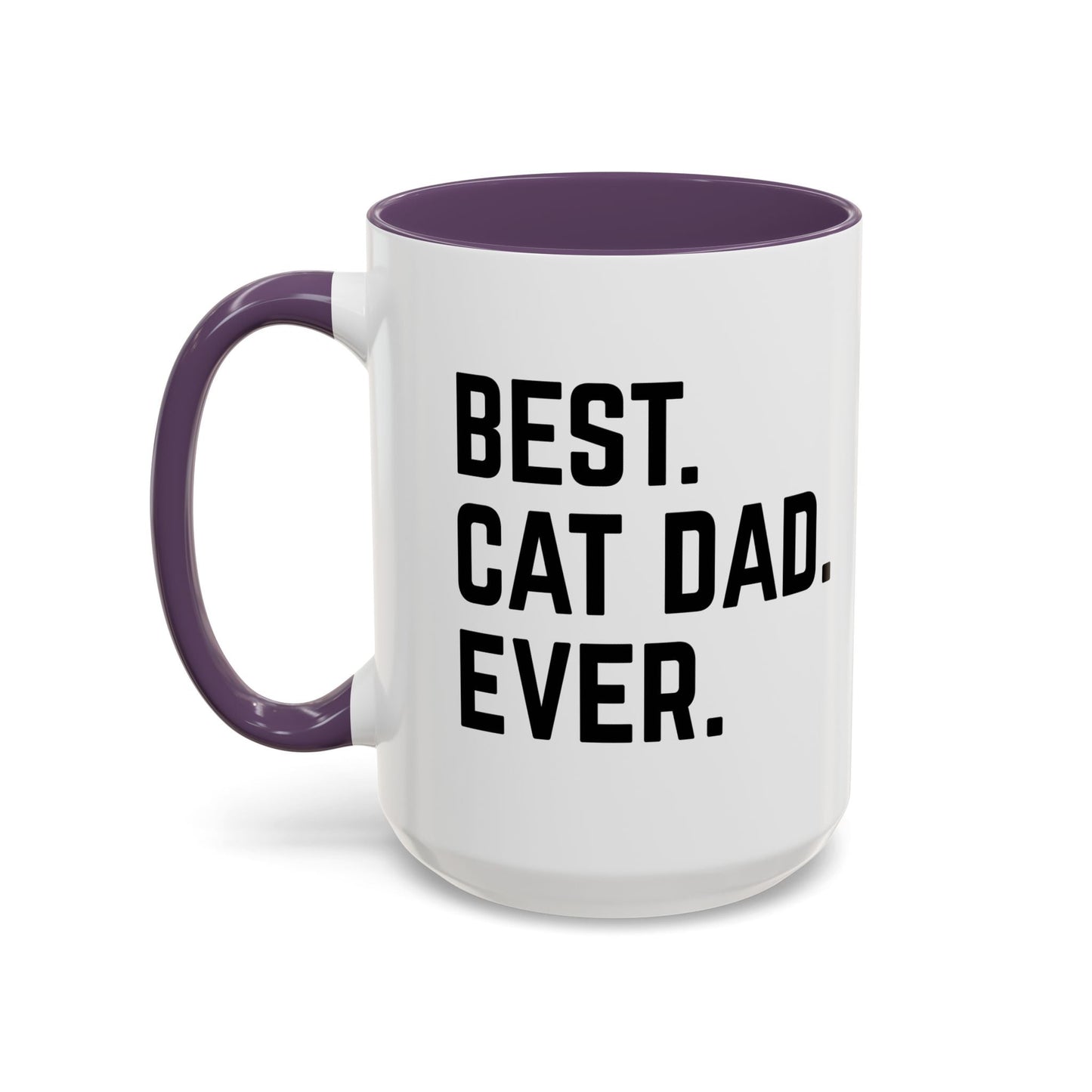 BEST CAT DAD EVER Accent BiColor Funny Sarcastic Mug