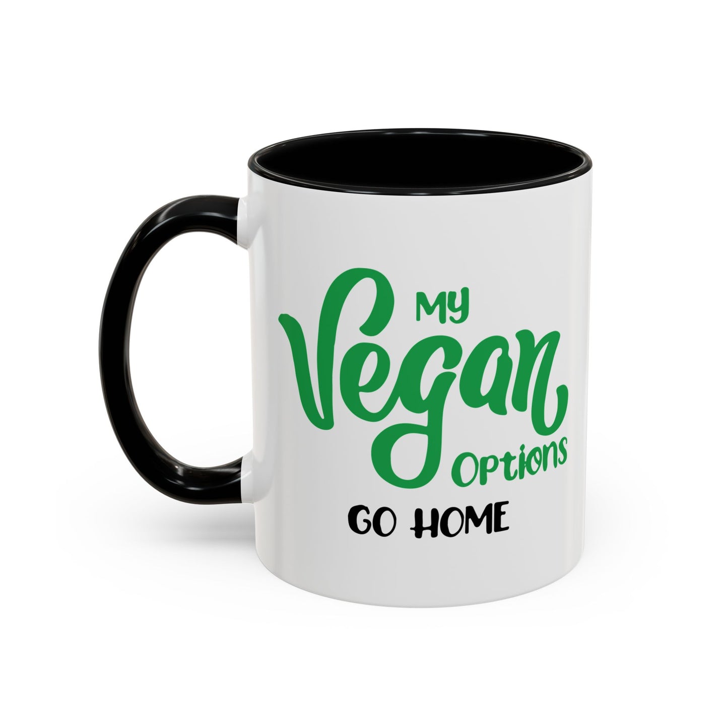 MY VEGAN OPTIONS Accent BiColor Funny Sarcastic Mug