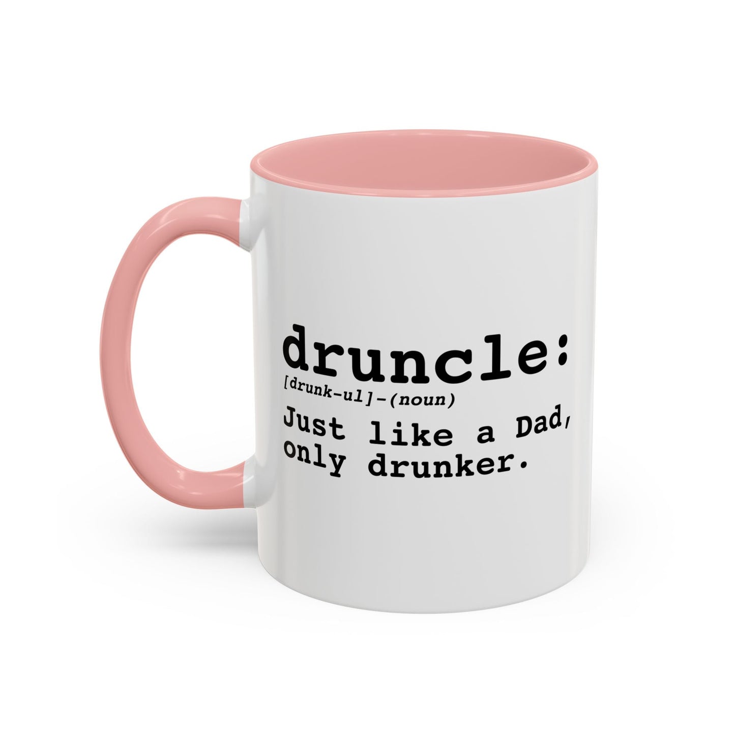 DRUNCLE - noun Accent BiColor Funny Sarcastic Mug