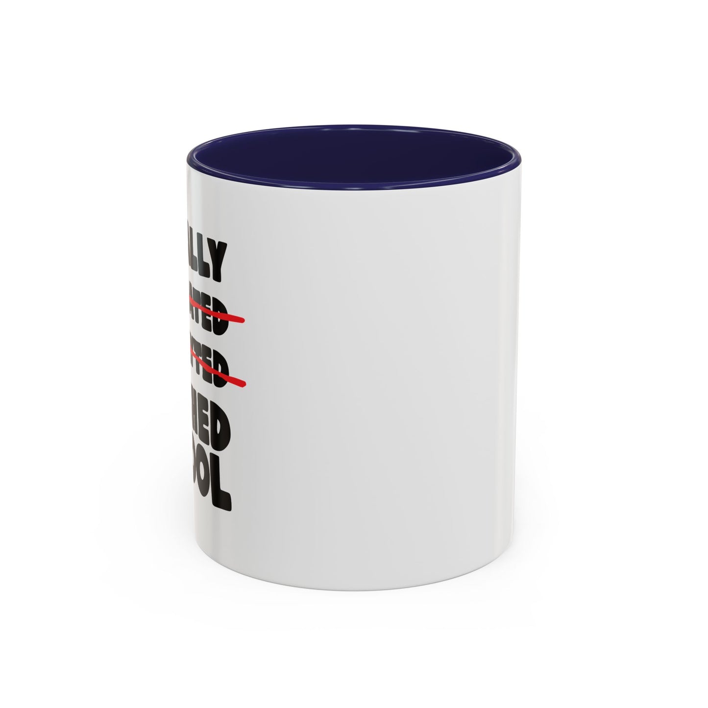 FINALLY FINISHED SCHOOL Accent BiColor Funny Sarcastic Mug