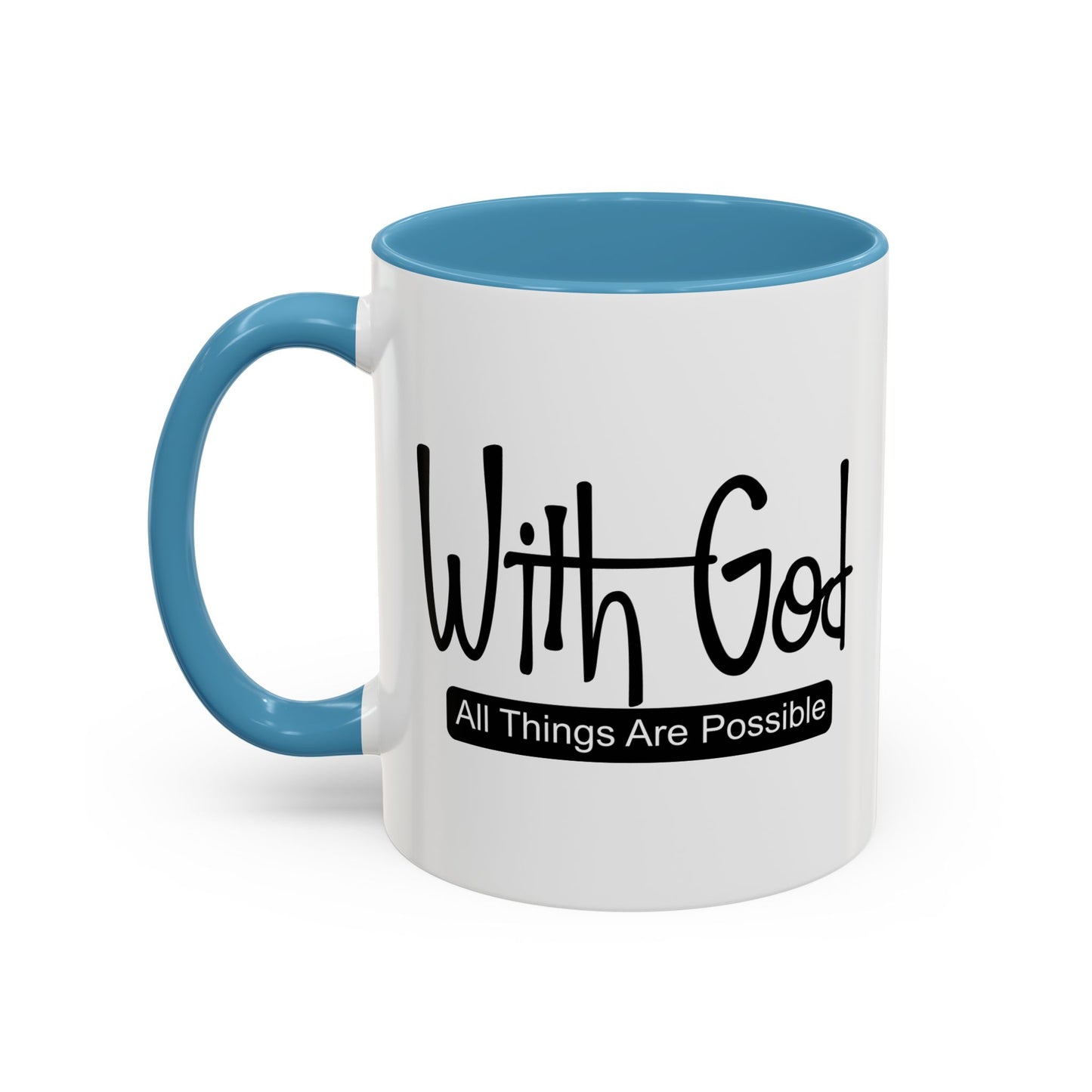 WITH GOD ALL THINGS ARE POSSIBLE Accent BiColor Mug