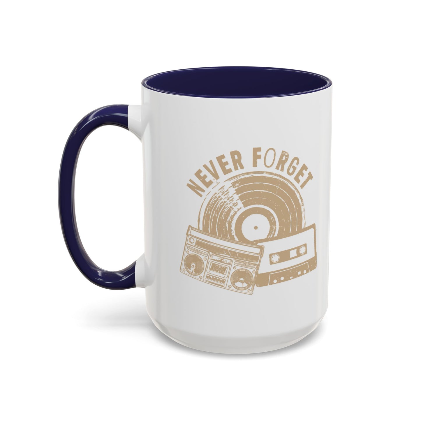 NEVER FORGET Accent BiColor Funny Sarcastic Mug