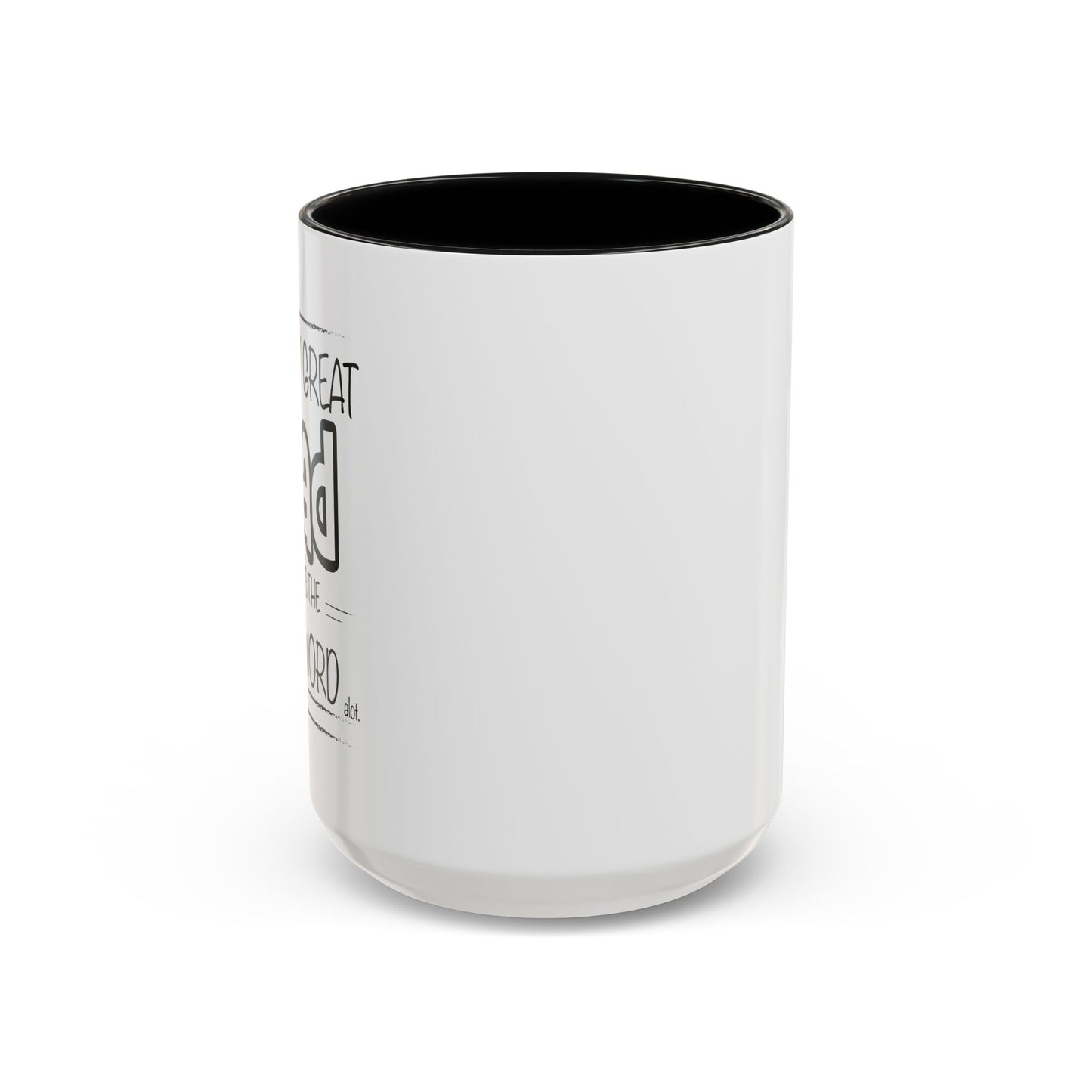 Every Great Dad Says The "F" Word Accent BiColor Funny Sarcastic Mug