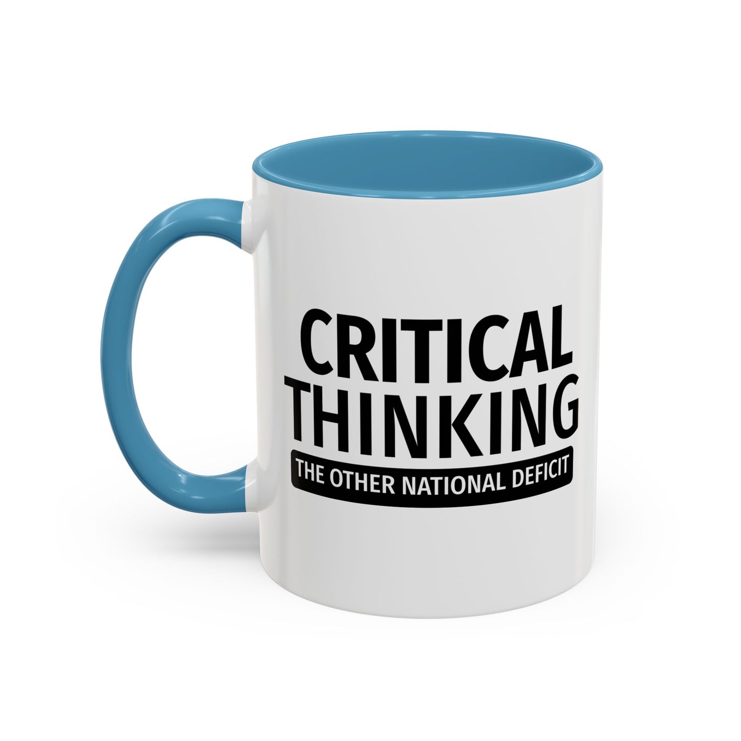 CRITICAL THINKING Accent BiColor Funny Sarcastic Mug