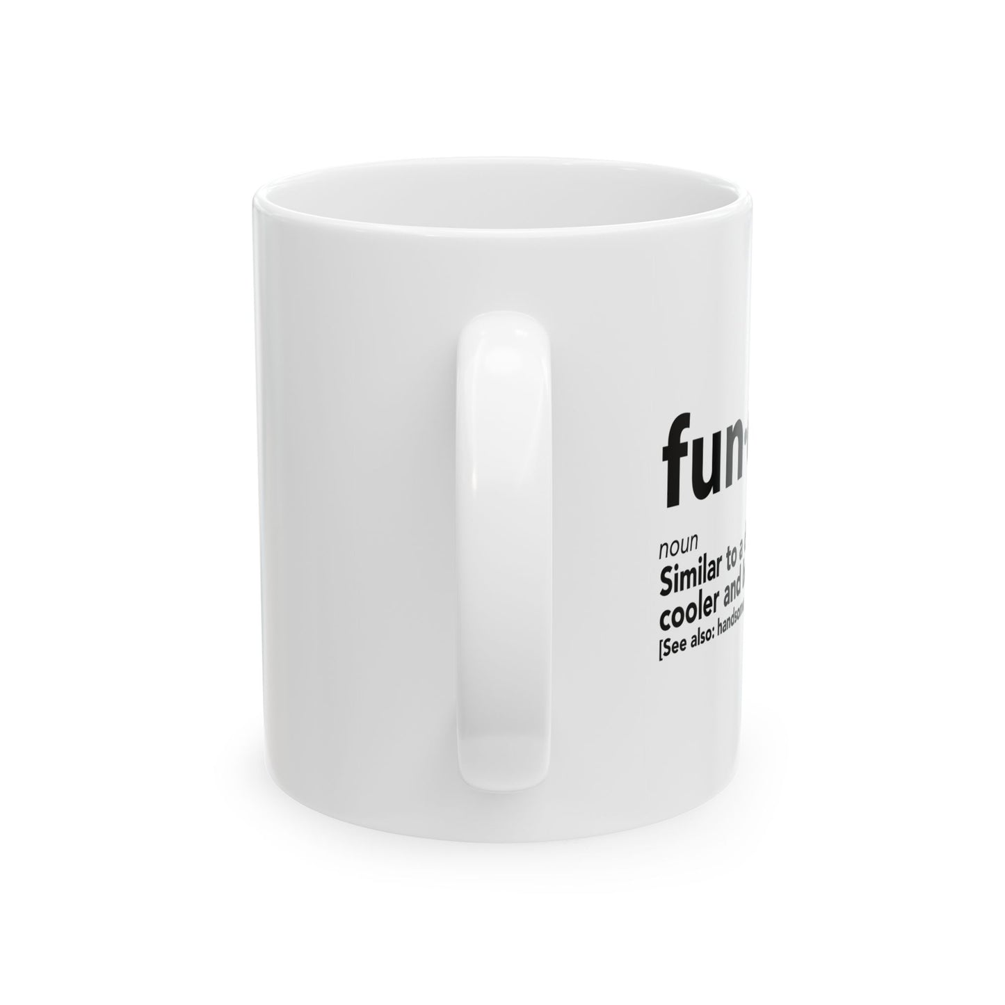 FUNCLE FUNNY SARCASTIC MUG