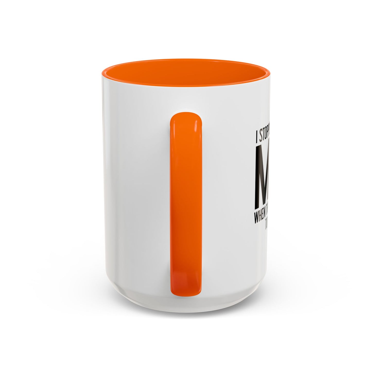 I STOPPED UNDERSTANDING MATH Accent BiColor Funny Sarcastic Mug