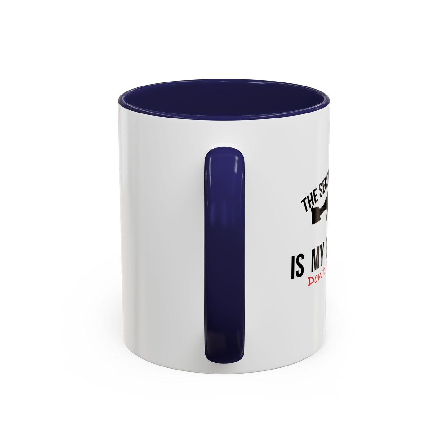 THE SECOND AMENDMENT IS MY GUN PERMIT Accent BiColor Funny Sarcastic Mug