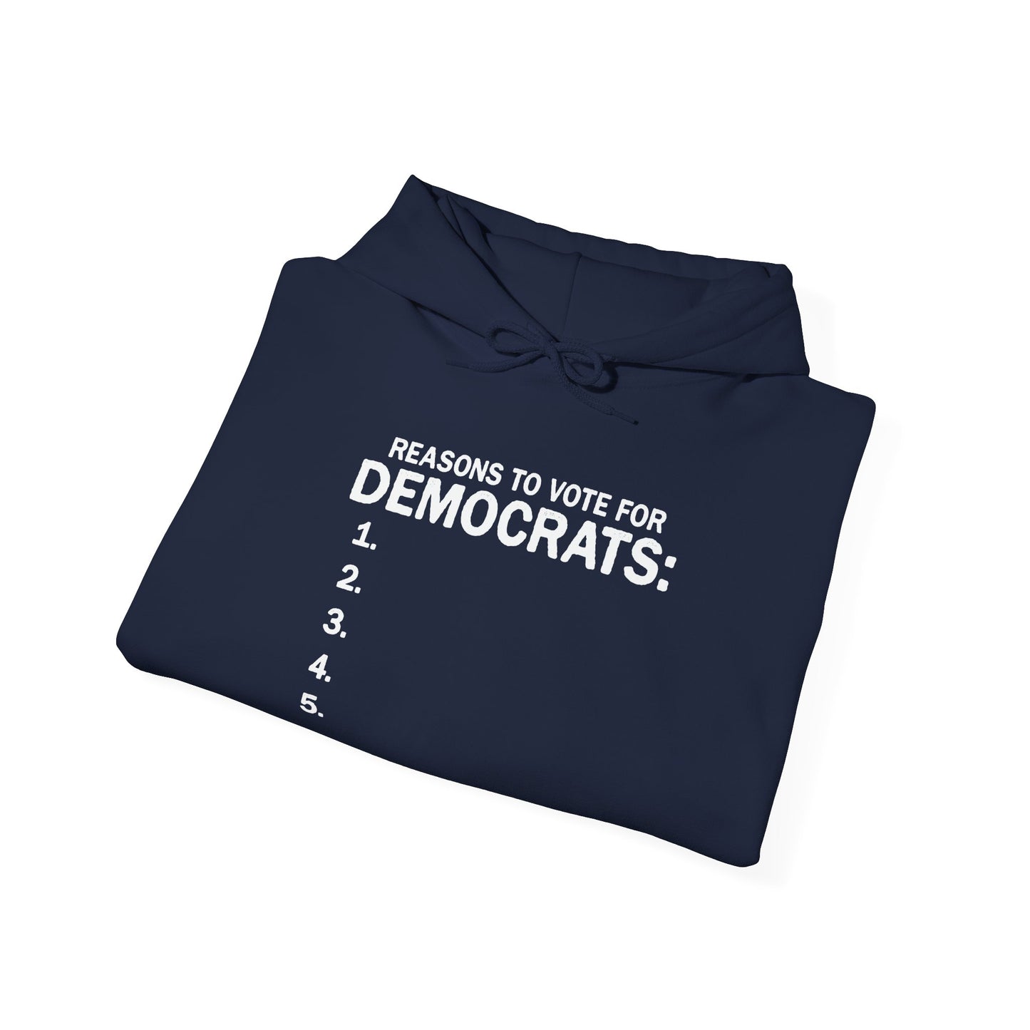 REASONS TO VOTE FOR DEMOCRATS - Premium Unisex Funny Sarcastic Black Hoodie Sweatshirt