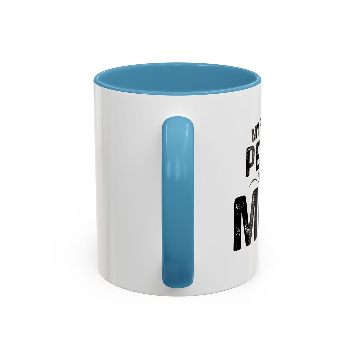 MY FAVORITE PEOPLE CALL ME MOM Accent BiColor Funny Sarcastic Mug