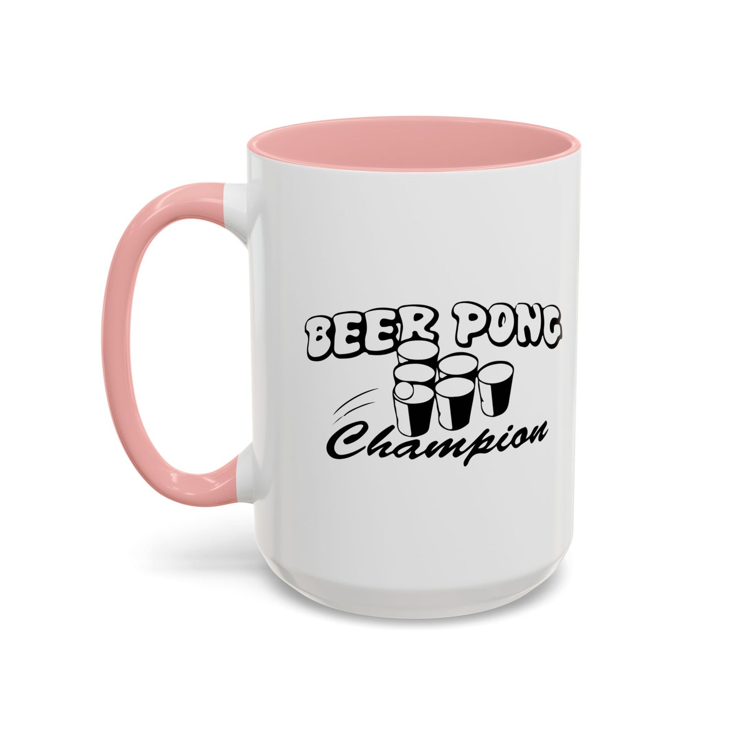 BEER PONG CHAMPION Accent BiColor Funny Sarcastic Mug