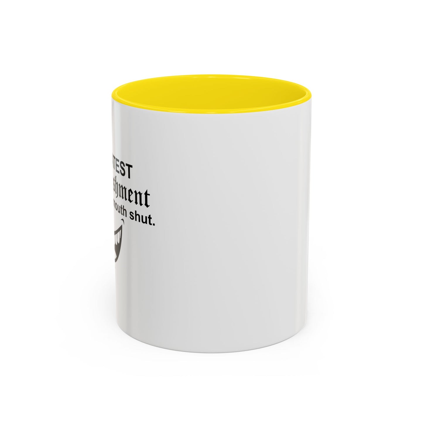 MY GREATEST ACCOMPLISHMENT IS KEEPING MY MOUTH SHUT Accent BiColor Funny Sarcastic Mug