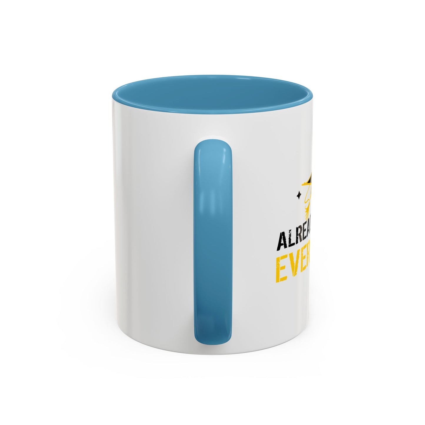 ALREADY FORGOT EVERYTHING Accent BiColor Funny Sarcastic Mug