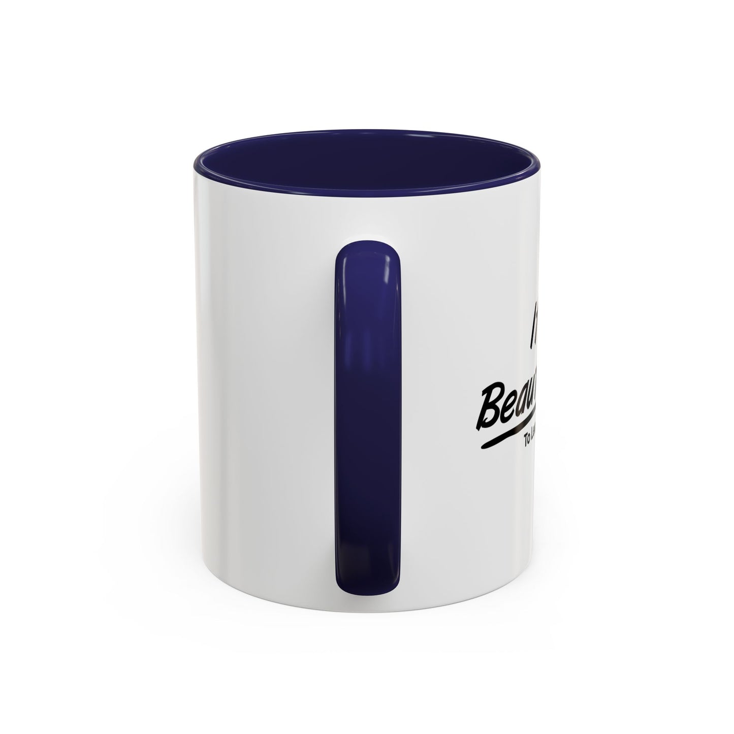 IT'S A BEAUTIFUL DAY TO LEAVE ME ALONE Accent BiColor Funny Sarcastic Mug