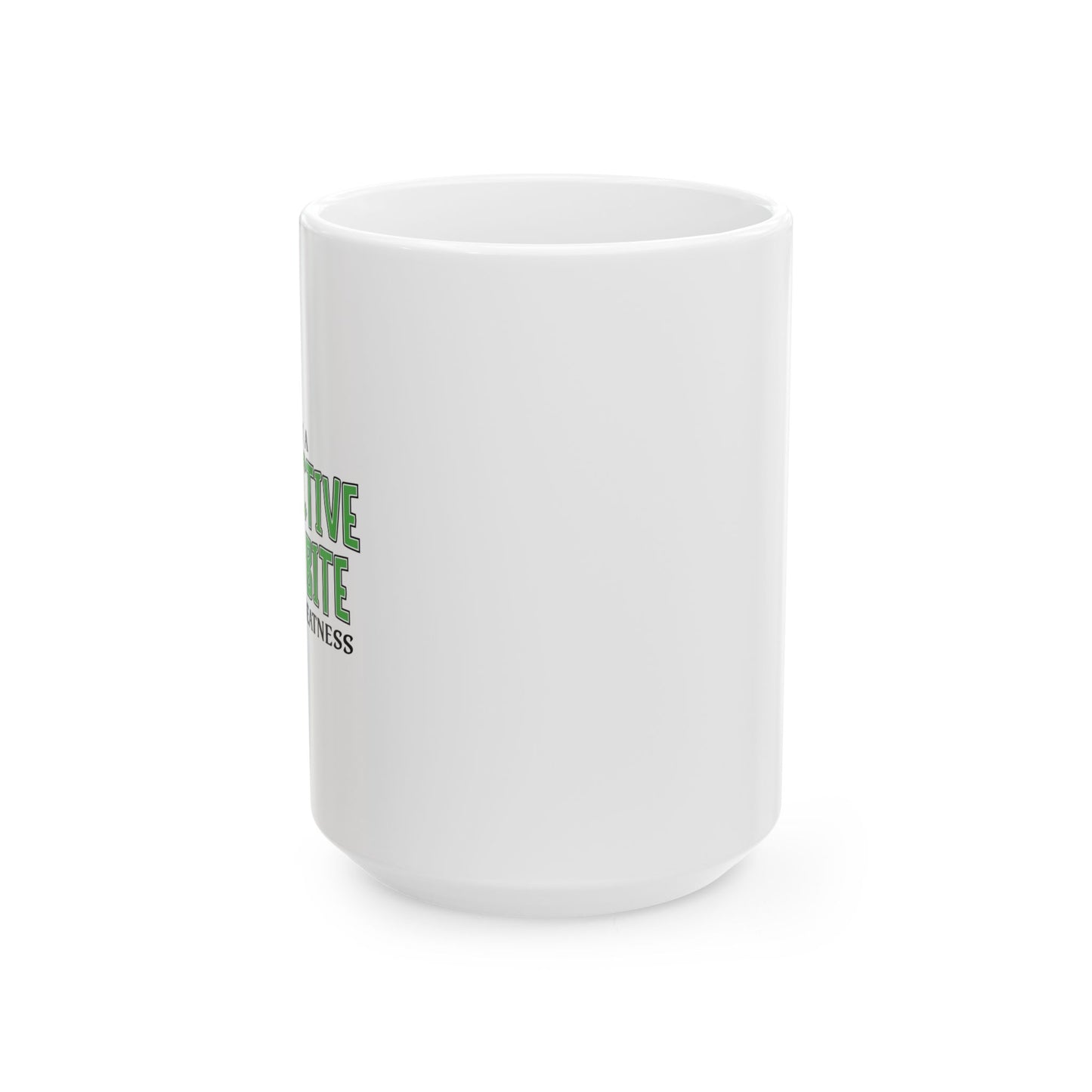 RADIOACTIVE SPIDER BITE FUNNY SARCASTIC WHITE MUG