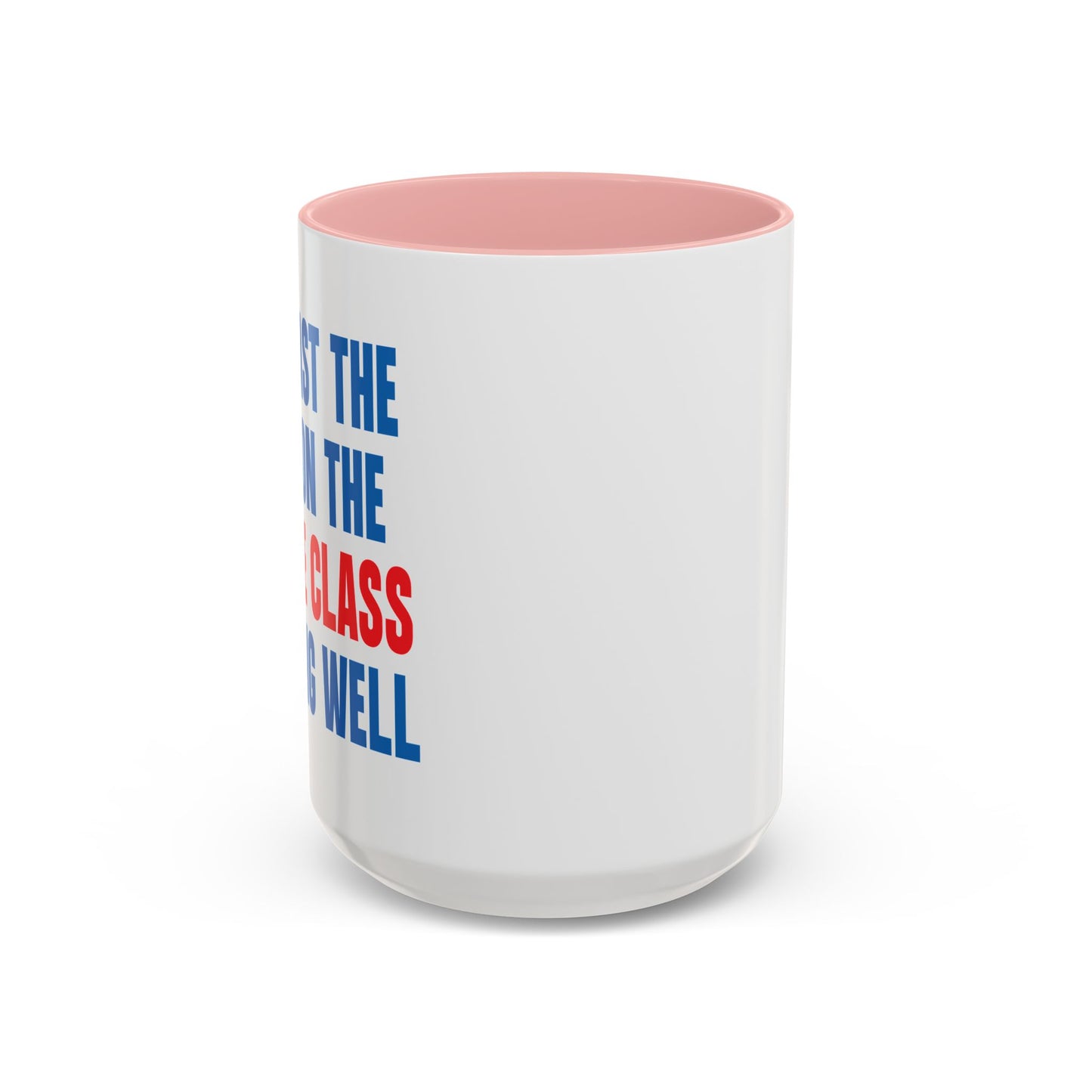 WAR ON THE MIDDLE CLASS Accent BiColor Funny Sarcastic Mug