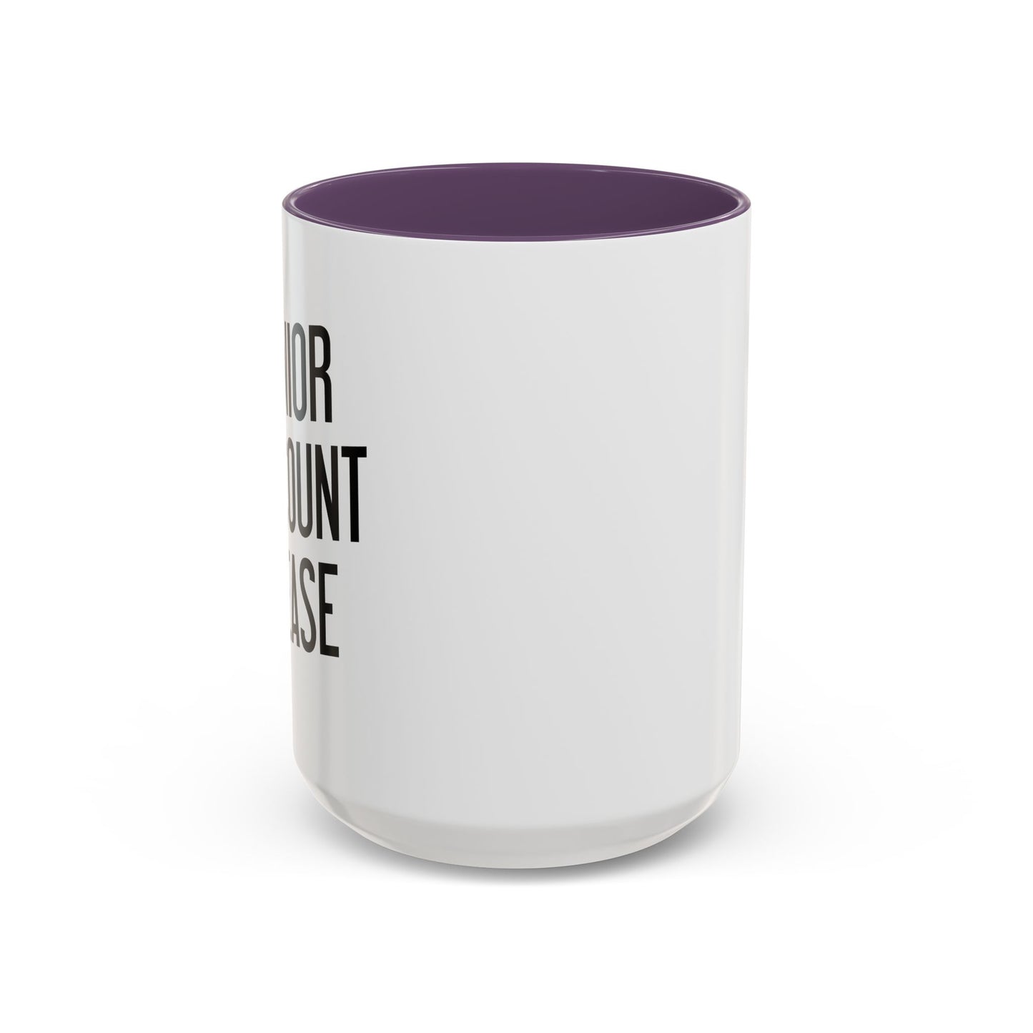 SENIOR DISCOUNT PLEASE Accent BiColor Funny Sarcastic Mug