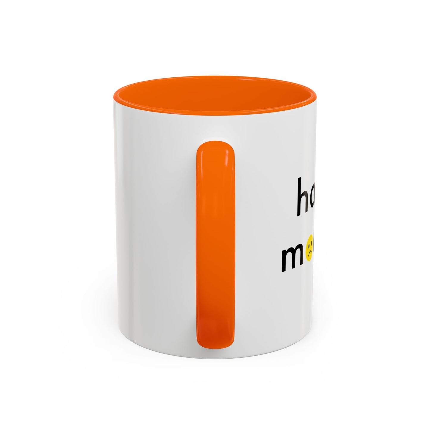 HAPPY MONDAY Accent BiColor Funny Sarcastic Mug