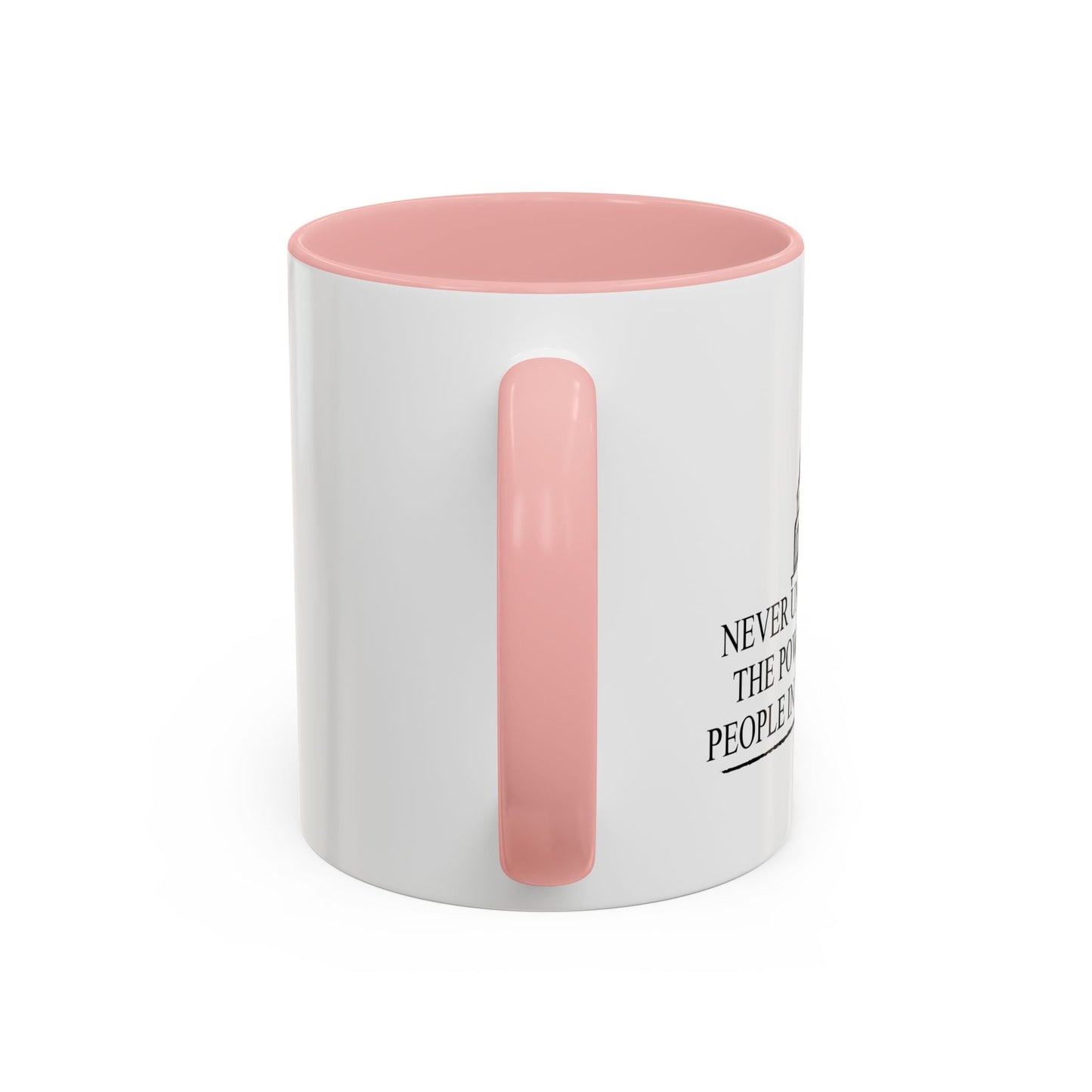 NEVER UNDERESTIMATE THE POWER OF STUPID PEOPLE IN LARGE NUMBERS Accent BiColor Funny Sarcastic Mug