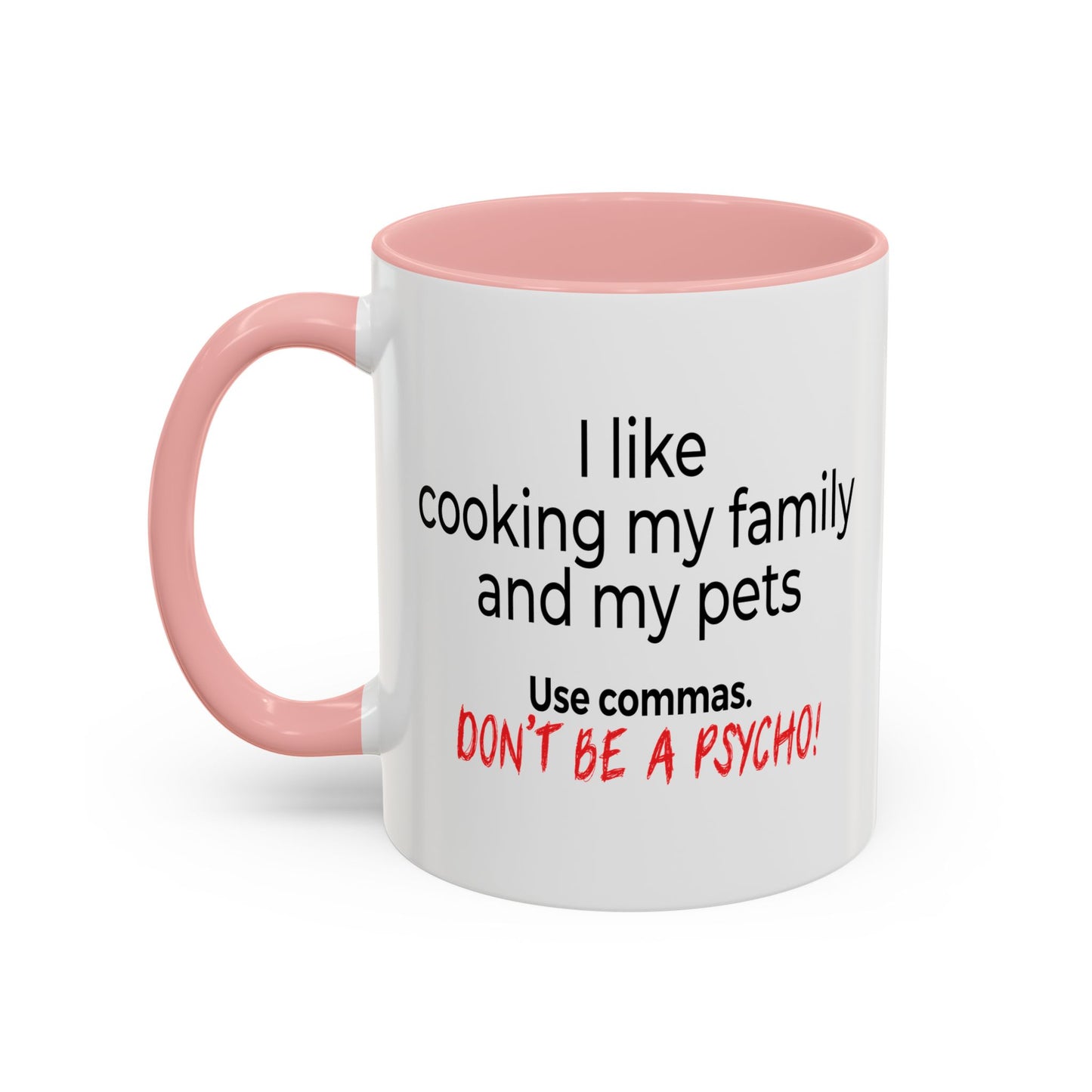 USE COMMAS Accent BiColor Funny Sarcastic Mug