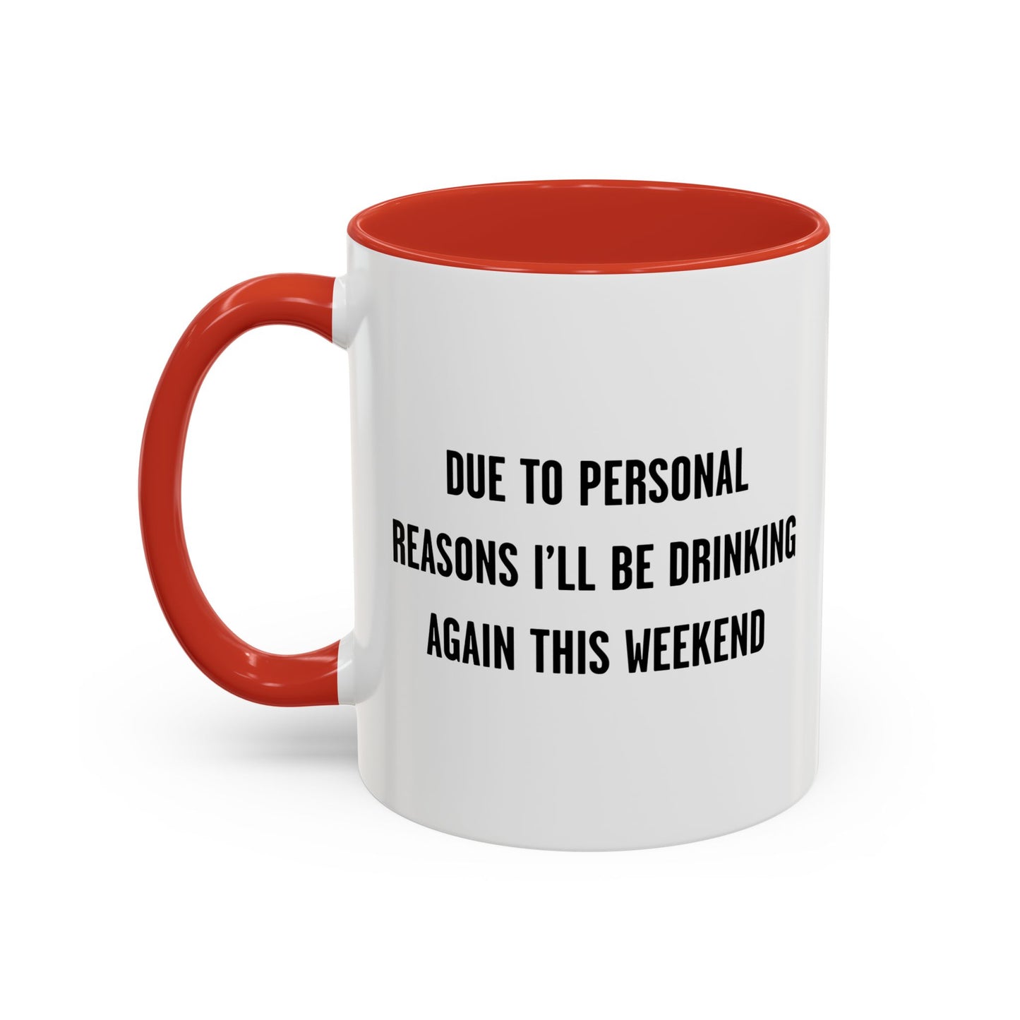 DUE TO PERSONAL REASONS Accent BiColor Funny Sarcastic Mug