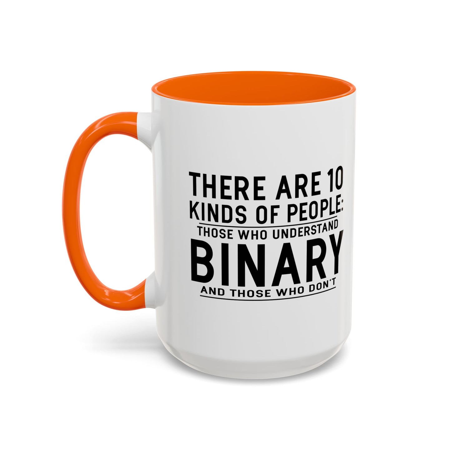 THERE ARE 10 KINDS OF PEOPLE Accent BiColor Funny Sarcastic Mug