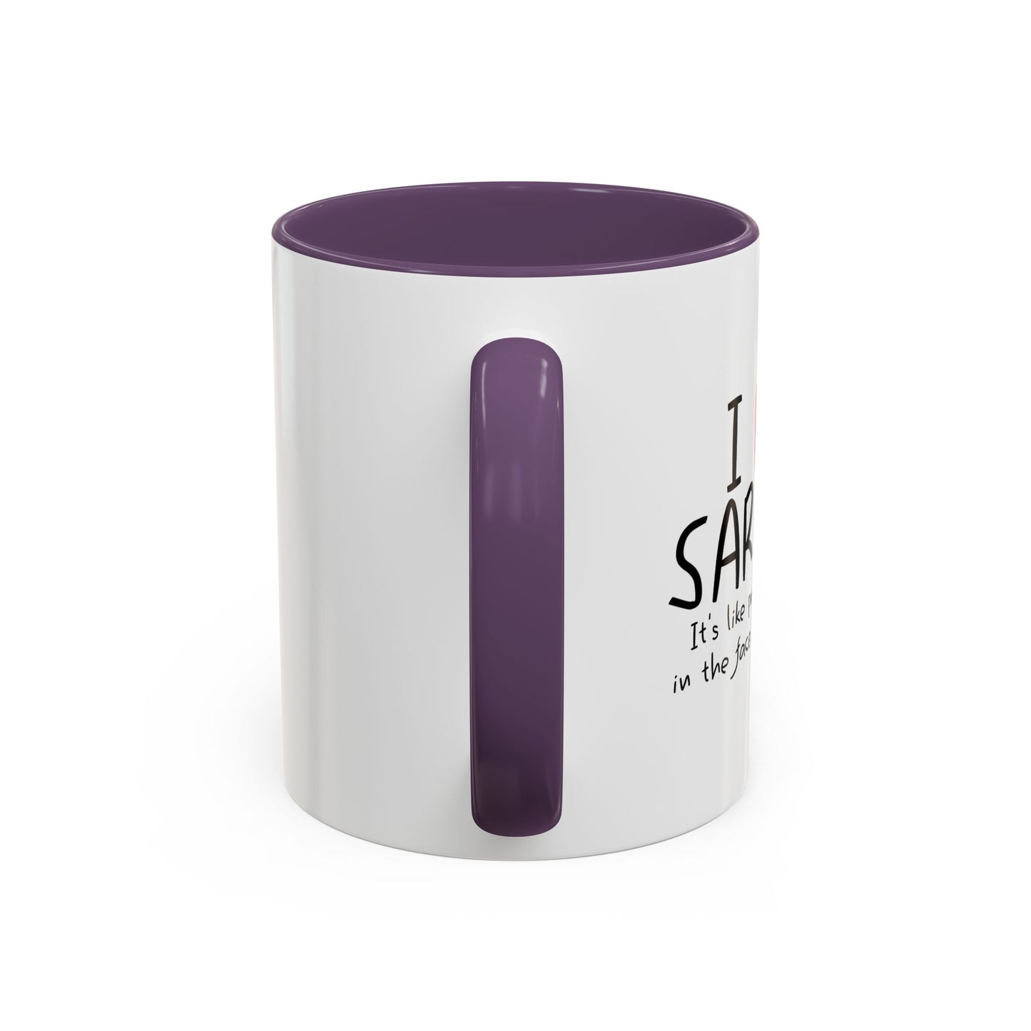 I LOVE SARCASM Accent BiColor Funny Sarcastic Mug