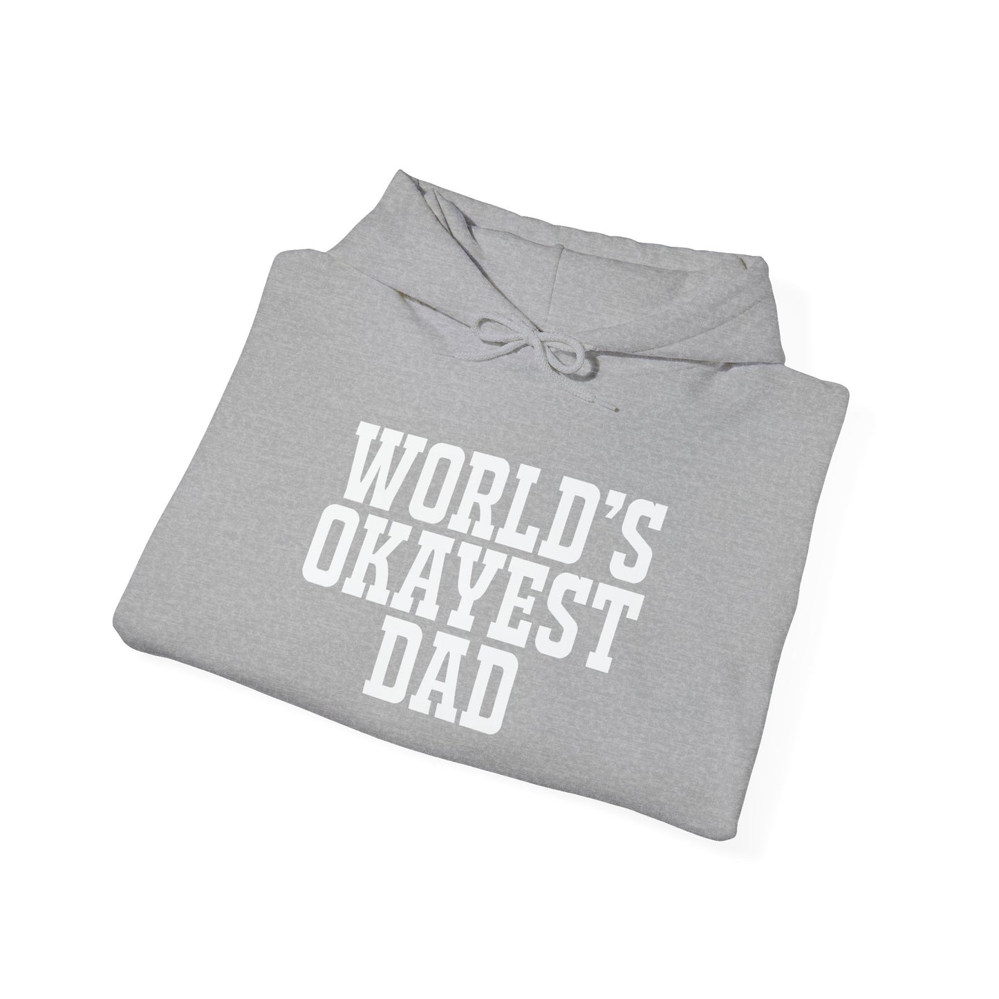 WORLD'S OKAYEST DAD - Premium Unisex Funny Sarcastic Black Hoodie Sweatshirt