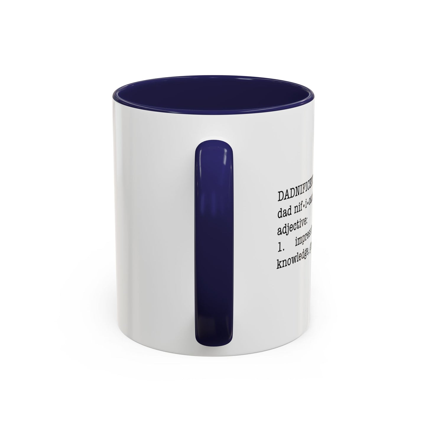 DADNIFICENT Accent BiColor Funny Sarcastic Mug